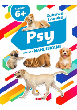Psy. Zeszyt z naklejkami 6+