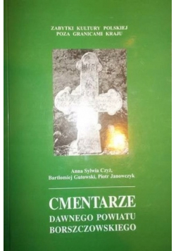 Cmentarze dawnego powiatu borszczowskiego