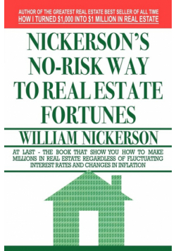 Nickerson's No-Risk Way to Real Estate Fortunes