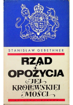 Rząd i opozycja jej Królewskiej Mości