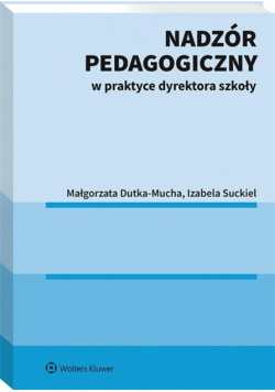 Nadzór pedagogiczny w praktyce dyrektora szkoły