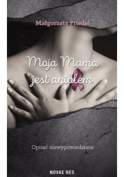 Moja mama jest aniołem