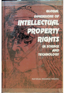 Global Dimensions of Intellectual Property Rights in Science and Technology.