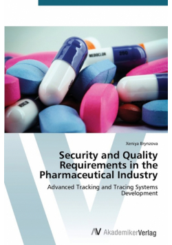 Security and Quality Requirements in the Pharmaceutical Industry