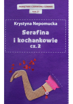 Serafina i Kochankowie Tom 2