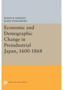 Economic and Demographic Change in Preindustrial Japan, 1600-1868