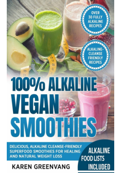 100% Alkaline Vegan Smoothies