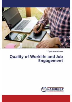 Quality of Worklife and Job Engagement