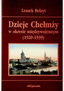 Dzieje Chełmży w okresie międzywojennym