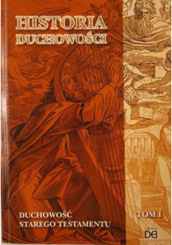 Historia duchowości, Tom I Duchowość Starego Testamentu