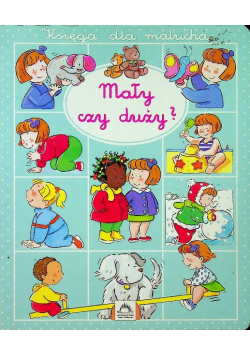 Księga dla malucha Mały czy duży