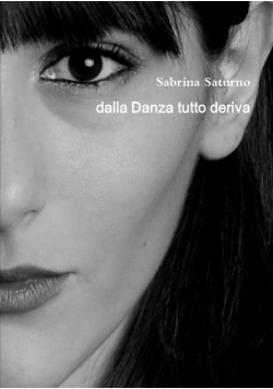 dalla Danza tutto deriva