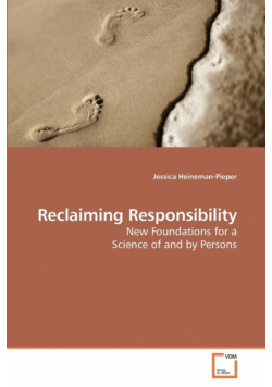 Reclaiming Responsibility