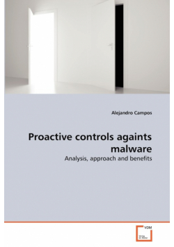 Proactive controls againts malware