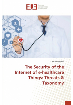 The Security of the Internet of e-healthcare Things