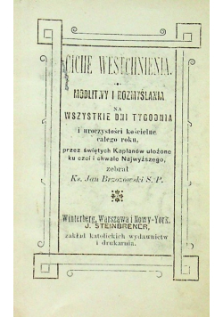 Ciche westchnienia modlitwy i rozmyślania na wszystkie dni tygodnia 1885 r.