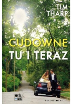 Cudowne tu i teraz
