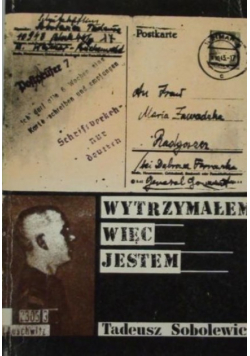 Wytrzymałem więc jestem