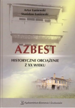 Azbest historyczny obciążenie z XX wieku