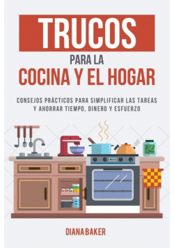 Trucos para la Cocina y el Hogar