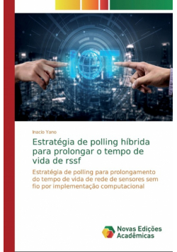 Estratégia de polling híbrida para prolongar o tempo de vida de rssf