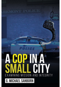 A Cop in a Small City