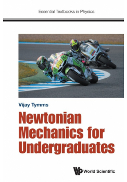 Newtonian Mechanics for Undergraduates