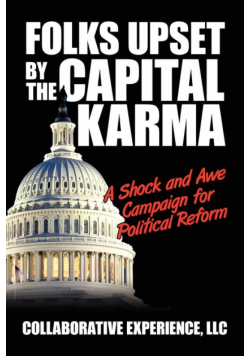 Folks Upset by the Capital Karma