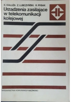 Urządzenia zasilające w telekomunikacji kolejowej
