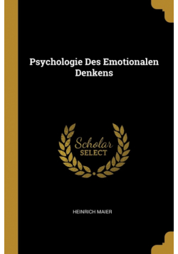 Psychologie Des Emotionalen Denkens