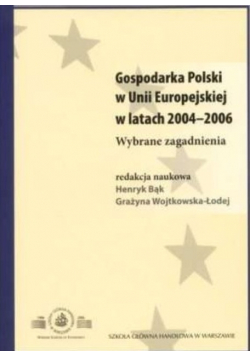 Gospodarka Polski w Unii Europejskiej w latach 2004 - 2006