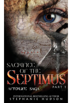 Sacrifice of the Septimus - Part One