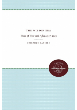 The Wilson Era