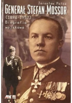 Generał Stefan Mossor 1896 1957