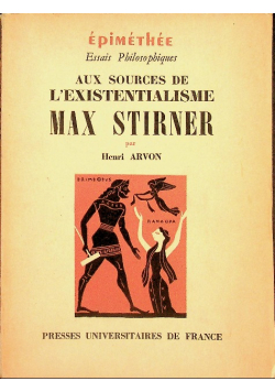 Aux sources de l existentialisme Max Stirner
