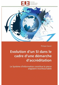 Evolution d un si dans le cadre d une démarche d accréditation