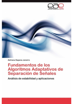 Fundamentos de los Algoritmos Adaptativos de Separación de Señales