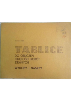 Tablice do obliczeń objętości robót ziemnych Wykopy i nasypy