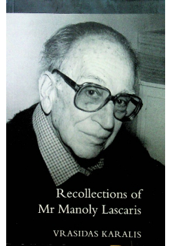 Recollections Of Mr Manoly Lascaris