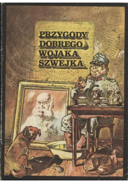 Przygody Dobrego Wojaka Szwejka