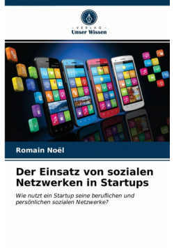 Der Einsatz von sozialen Netzwerken in Startups