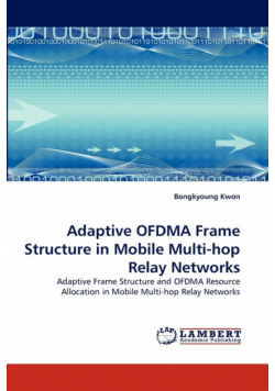 Adaptive Ofdma Frame Structure in Mobile Multi-Hop Relay Networks