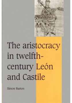 The Aristocracy in Twelfth-Century Le N and Castile