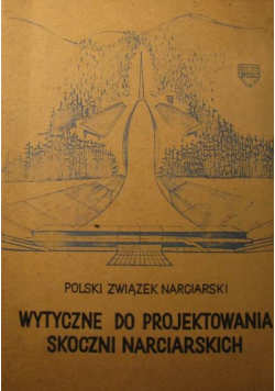 Wytyczne do projektowania skoczni narciarskich