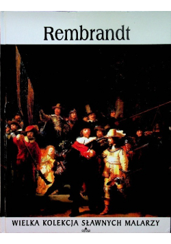 Wielka Kolekcja Sławnych Malarzy Tom 9 Rembrandt