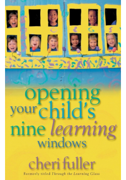 Opening Your Child's Nine Learning Windows