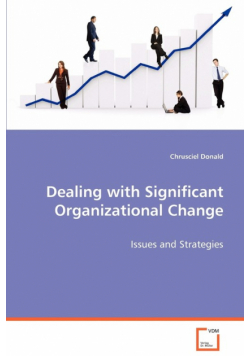 Dealing with Significant Organizational Change