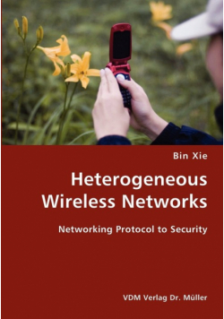 Heterogeneous Wireless Networks- Networking Protocol to Security
