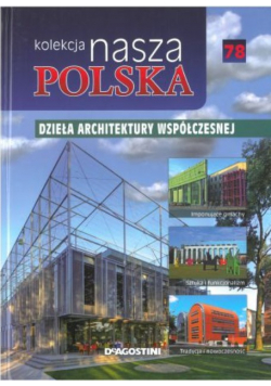 Kolekcja nasza Polska  Dzieła Architektury Współczesnej