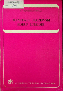 Franciszek Jaczewski Biskup Lubelski